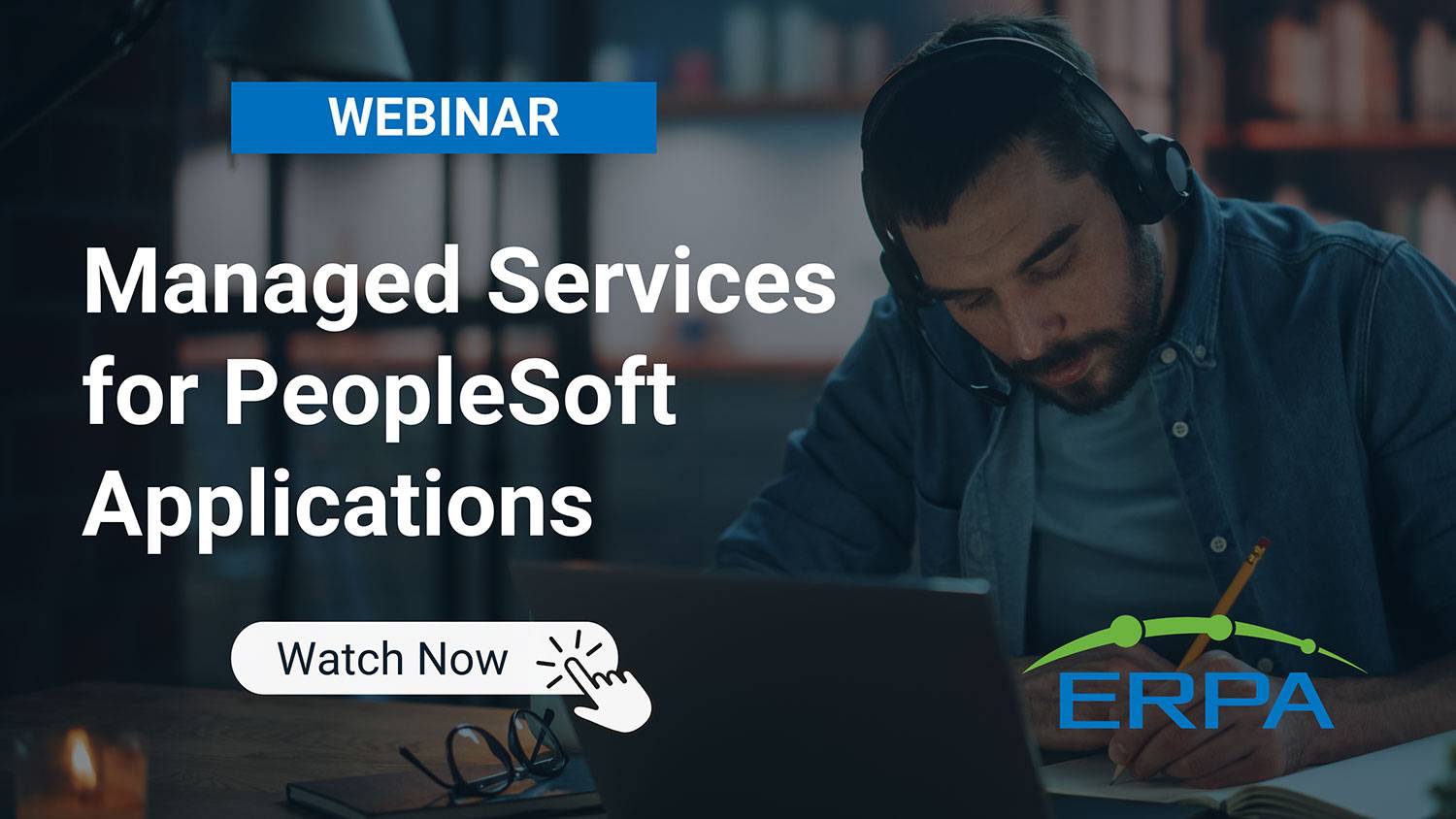 ERPA Webinar: Managed Services for PeopleSoft Applications