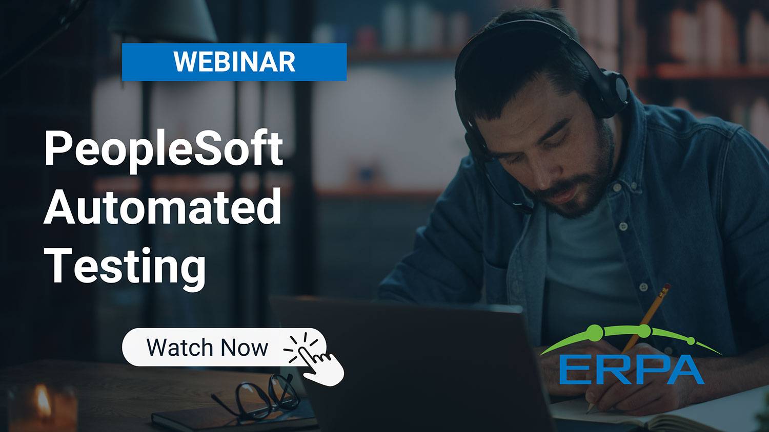 ERPA Webinar: PeopleSoft Automated Testing