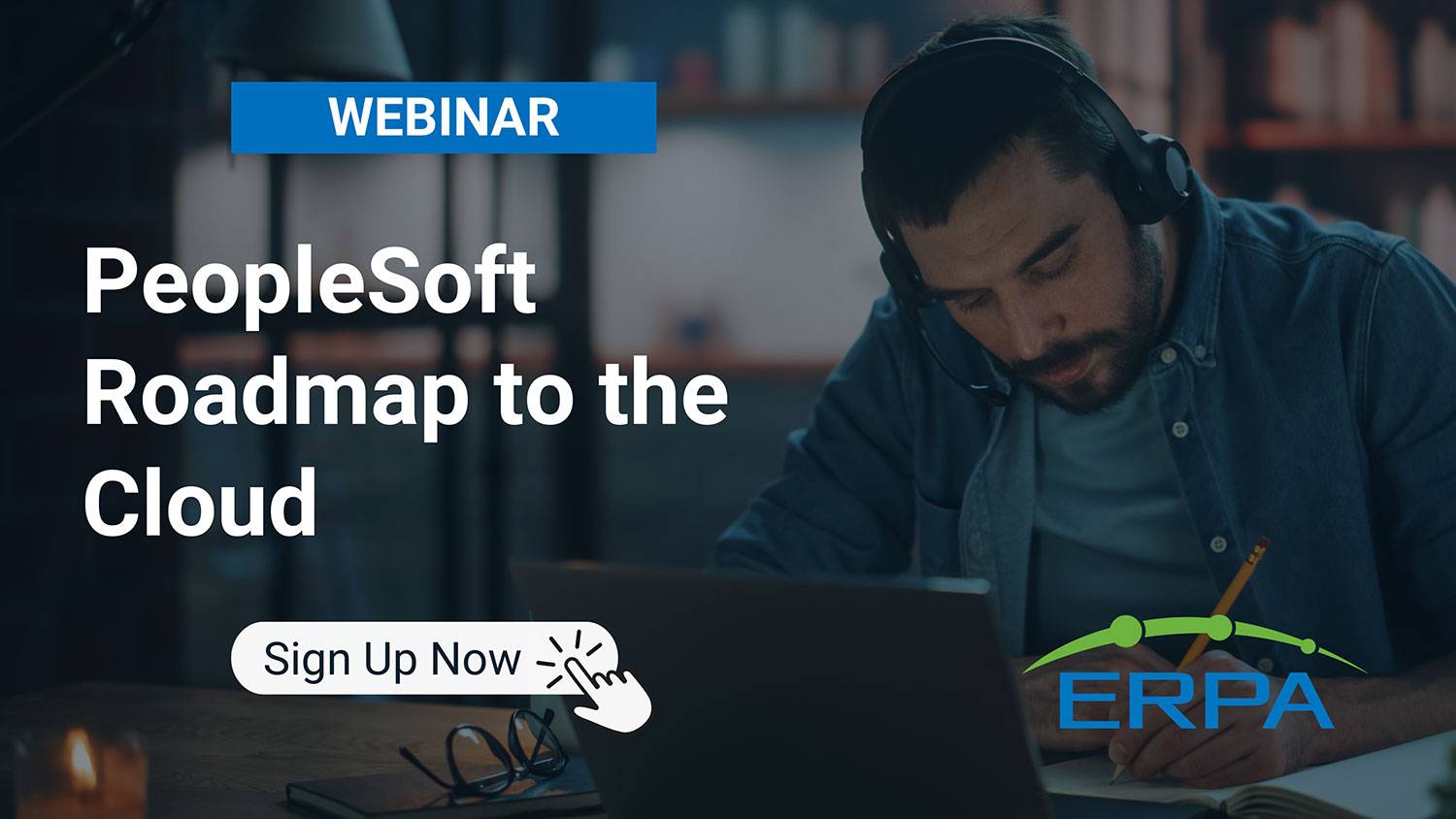 ERPA Webinar: PeopleSoft Roadmap to the Cloud