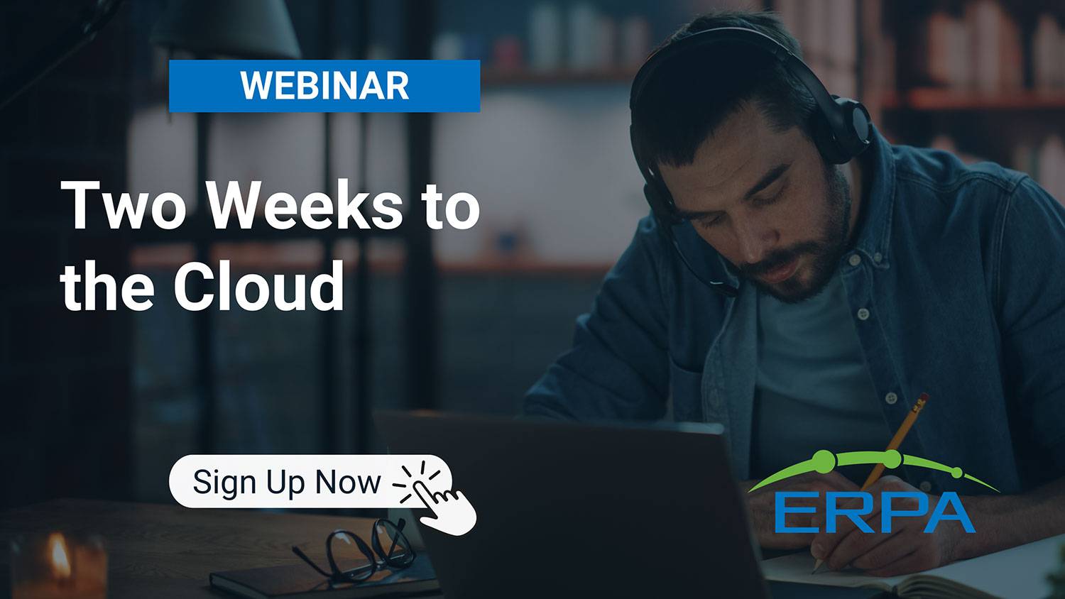 ERPA Webinar: Two Weeks to the Cloud