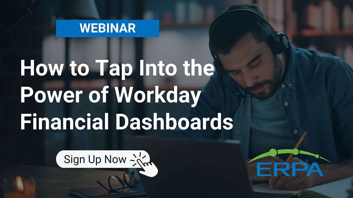 ERPA Webinar: How to Tap Into the Power of Workday Financials Dashboards