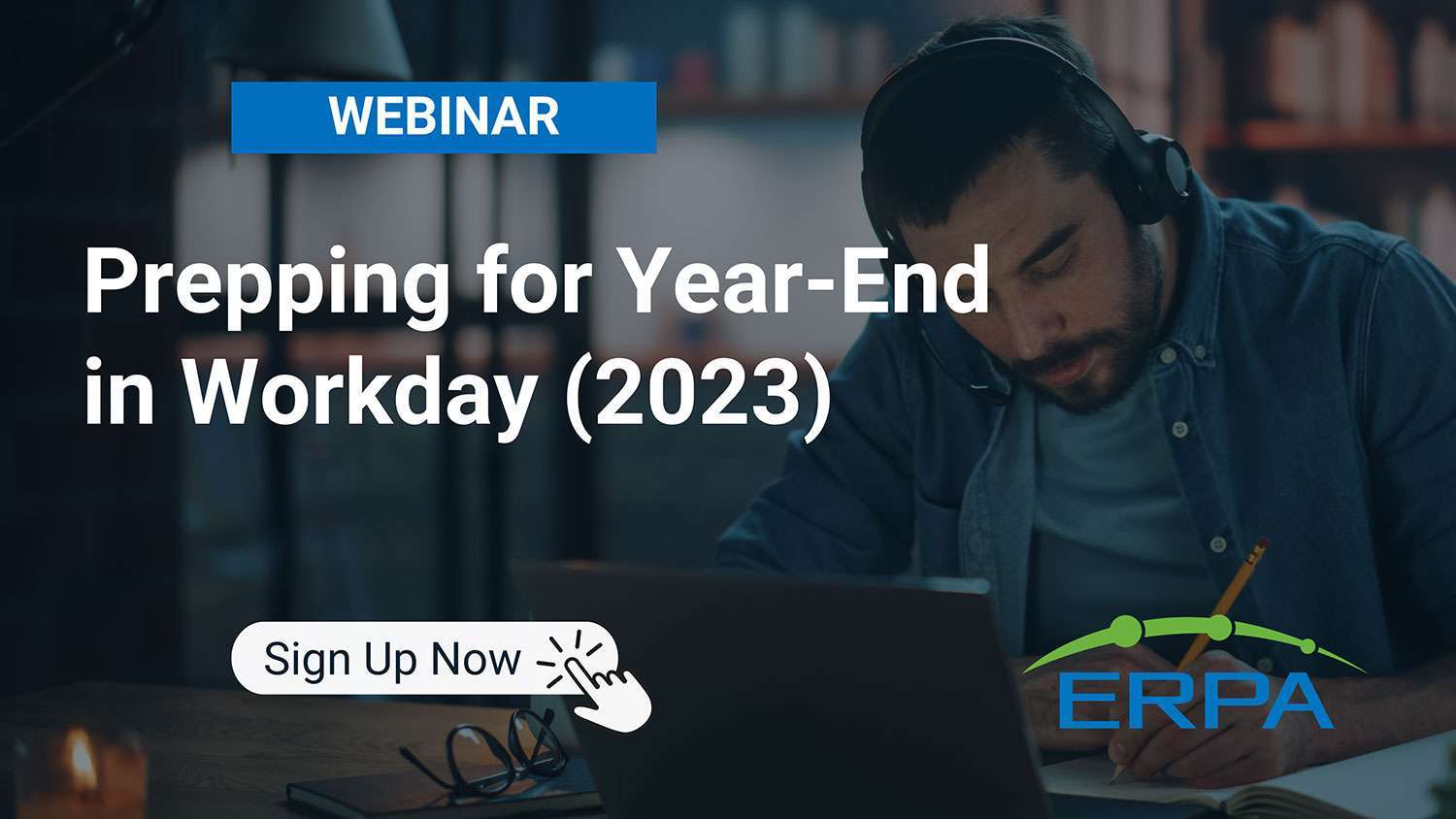 ERPA-Webinar: Prepping for Year-End in Workday for 2023