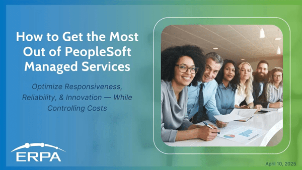 Best Practices for Getting the Most Out of PeopleSoft Managed Services